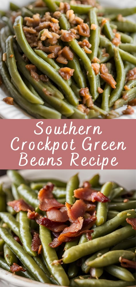 Southern Crockpot Green Beans Recipe | Cheff Recipes Crockpot Green Beans And Sausage, Greenbean Crockpot Recipe, Thanksgiving Green Beans Bacon, Crockpot Bacon Green Beans, Slow Cooker Southern Green Beans, Green Beans Casserole Crock Pot, Garden Green Beans In Crockpot, Crock Pot Southern Green Beans, Crock Pot Bacon Green Beans