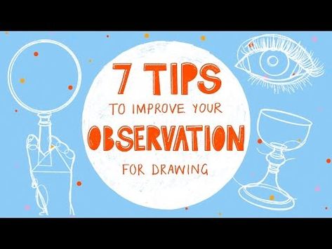 7 Tips To Improve Your Observation For Drawing | Drawing For Beginners - YouTube Drawing From Observation, Observational Drawing, Drawing Drawing, Drawing For Beginners, Improve Yourself, To Draw, Key, Drawings, Art