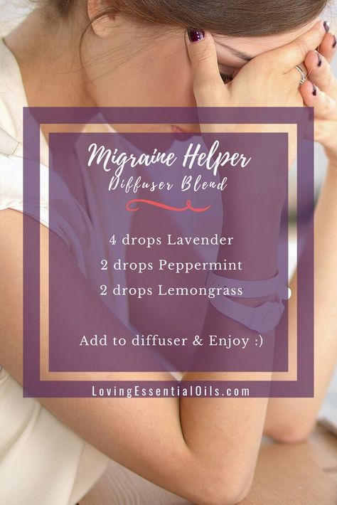 Migraine Helper - Essential Oil Blend For Headaches by Loving Essential Oils Essential Oil Blends Headache, Diffuser Blends Headache, Diffuser Blends For Migraines, Essential Oil Diffuser Blends For Headache, Essential Oil Recipes Diffuser Headache, Diffuser Migraine Blend, Oil Blend For Headaches, Headache Blend Essential Oils, Doterra Headache Blend Diffuser