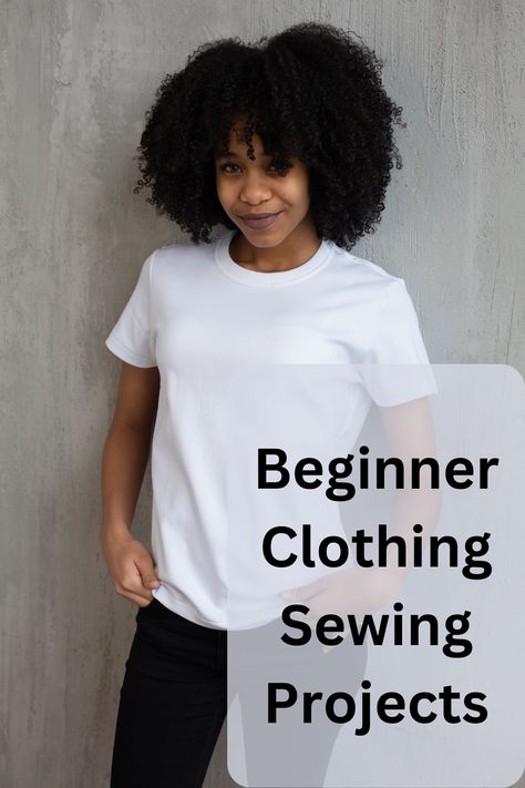 When you want to learn how to sewing it can be overwhelming to choose your first sewing project. Here are 4 beginner clothing sewing projects to get you started. Basic Sewing Projects For Beginners, First Sewing Projects, Simple Tees, Sewing Projects For Beginners, Sewing Skills, Easy Sewing Projects, Sewing Project, Sewing Basics, Learn To Sew