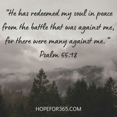 Psalm 55:18 Psalm 55, Let God, In Peace, The Battle, My Soul, Psalms, Songs, Let It Be