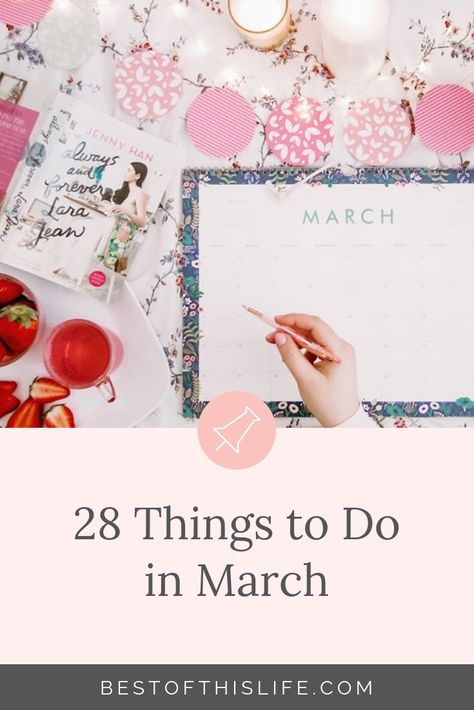 31 Things to Do in March Things To Do In March, Healthy Easter Treats, Chocolate Covered Raisins, March Break, March Activities, Shrove Tuesday, Rainbow Cupcakes, Book Jokes, Warm Weather Outfits