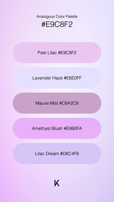 Analogous Color Palette Pale Lilac #E9C8F2 · Lavender Haze #E6E0FF · Mauve Mist #C8A2C8 · Amethyst Blush #E9B0FA · Lilac Dream #D6C4F6 Lavender Vs Lilac, Analogous Color Palette, Analogous Color, Color Knowledge, Lavender Mist, Hex Color Palette, Pale Lilac, Lavender Haze, French Lavender