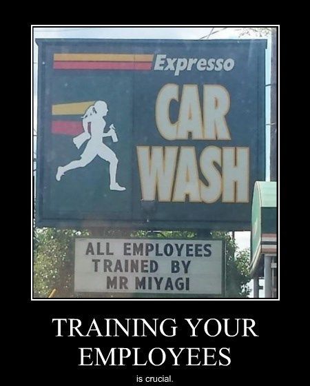 Hahahaha. Lightning Fast Reflexes Kid Car Wash, Fast Reflexes, Wax On Wax Off, Great Business Ideas, Demotivational Posters, Employee Training, Work Harder, Miyagi, Karate Kid