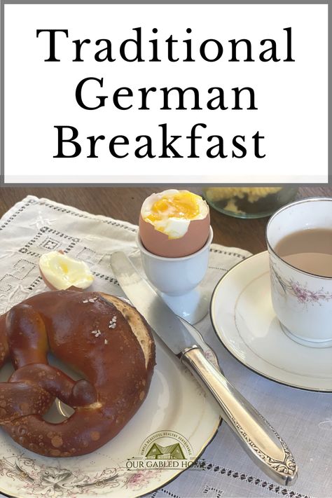 breakfast table with soft boiled egg, pretzel on a plate, and a cup of coffee German Breakfast Ideas, German Breakfast Traditional, German Breakfast Recipes, Our Gabled Home, Nourishing Breakfast, German Breakfast, European Breakfast, Easy German Recipes, Breakfast Around The World