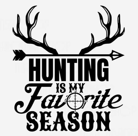 Hunting Decals Vinyls, Funny Hunting Quotes, Hunting Sayings, Men’s Tumbler Ideas, Hunting Drawings Easy, Hunter Quotes, Hunting Wallpaper Iphone, Hunting Season Quotes, Girl Hunting Quotes