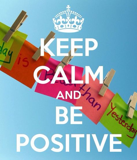 Be Positive Calm Pics, Keep Calm Wallpaper, Keep Calm Pictures, Calm Sayings, Keep Calm Signs, Keep Calm Carry On, Keep Calm Posters, Calm Quotes, Keep Calm Quotes