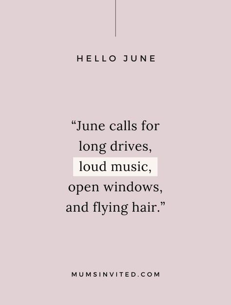 88 Hello June Quotes To Make The Most Of The Month June Vibes Quotes, June Quotes Month, June Month Aesthetic, June Quotes Inspirational, Quotes About May, Hello June Month, May Quotes Month, June Month Quotes, Quotes For June