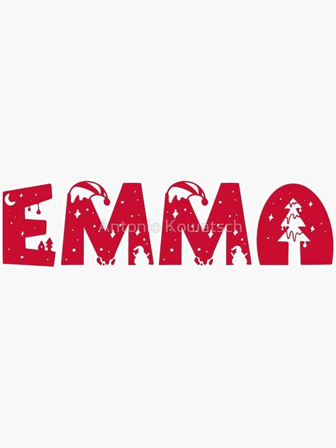 A personalized Christmas Sticker for people named Emma. Emma Name, Christmas Name Tags, Christmas Wall Stickers, Xmas Sticker, Clover Tattoos, Poster Christmas, Sticker Christmas, Name Label, Name Christmas