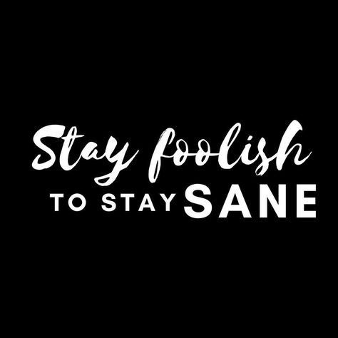 It's okay to be a little foolish sometimes, it helps me stay sane in this crazy world. #StayFoolish #StaySane #EmbraceYourself⁠ Stay Sane, Brace Yourself, First Trimester, Product Recommendations, Think Positive Quotes, It's Okay, First Time Moms, Empowering Quotes, Its Okay