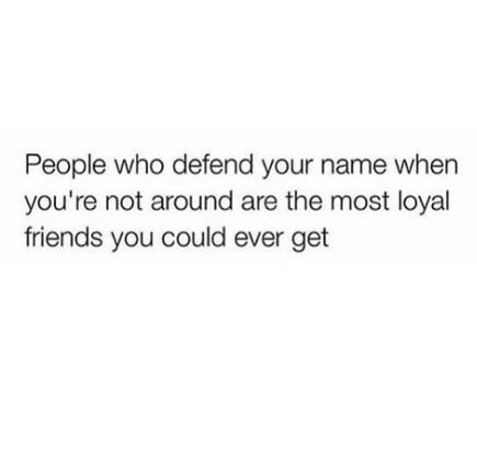 Defending My Name Quotes, Loyal People Quotes, Defend Quotes, Loyal Friend Quotes, Name Quotes, Fun Sayings, Moments Quotes, Cartoon Pictures, Loyal Friends