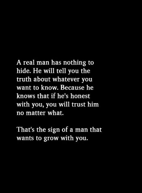 You Mean Nothing To Him, An Honest Man Quotes, He's Hiding Something Quotes, I Want A Real Man Quotes, He’s Hiding Something, If He Hides You Quotes, Honest Man Quotes, If He Loved You Quotes Truths, If A Man Wants To Be With You He Will