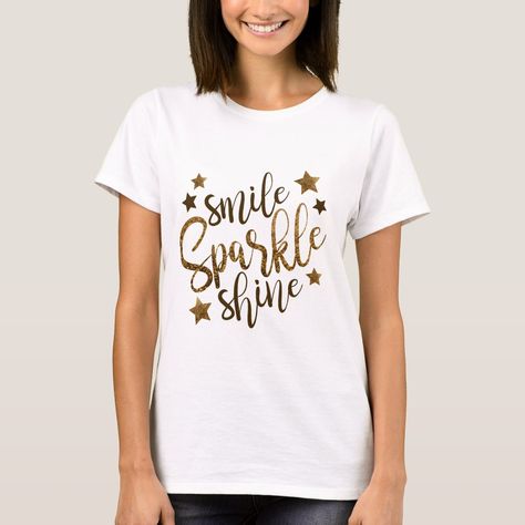 T-Shirt Glitter T Shirt, Smile Sparkle Shine, Shirt Design Ideas, T Shirt Design Ideas, Glitter Text, Trendy T Shirts, Text T Shirt, Rock Painting Ideas Easy, Love Clothing