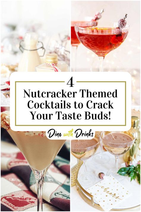 Collage of 4 nutcracker themed cocktails. Nutcracker Drink Recipe Cocktails, Nutcracker Holiday Party, Nutcracker Themed Party Food, Nutcracker Themed Food, Nutcracker Drink Recipe, Nutcracker Cocktail, Themed Cocktail Recipes, Christmas Themed Cocktails, Themed Cocktails