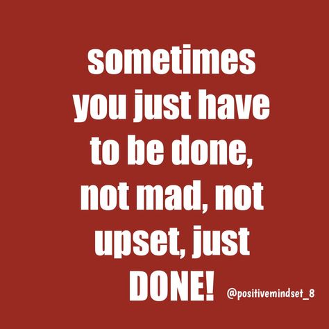 When You Are Fed Up Quotes, Saying Things You Dont Mean When Angry, Im Fed Up Quotes, Healing Mentally, Fed Up Quotes, Taekwondo Quotes, Angry Words, Angry Quote, Im Fed Up