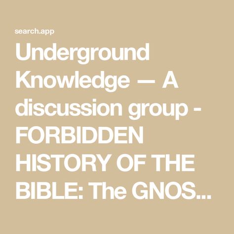 Underground Knowledge — A discussion group - FORBIDDEN HISTORY OF THE BIBLE:  The GNOSTIC Dead Sea Scrolls (and the Nag Hammadi)  Showing 1-50 of 147 Forbidden History, Nag Hammadi, True Roots, Dead Sea Scrolls, Raise The Dead, Ancient Books, Spiritual Truth, Spiritual Path, Dead Sea