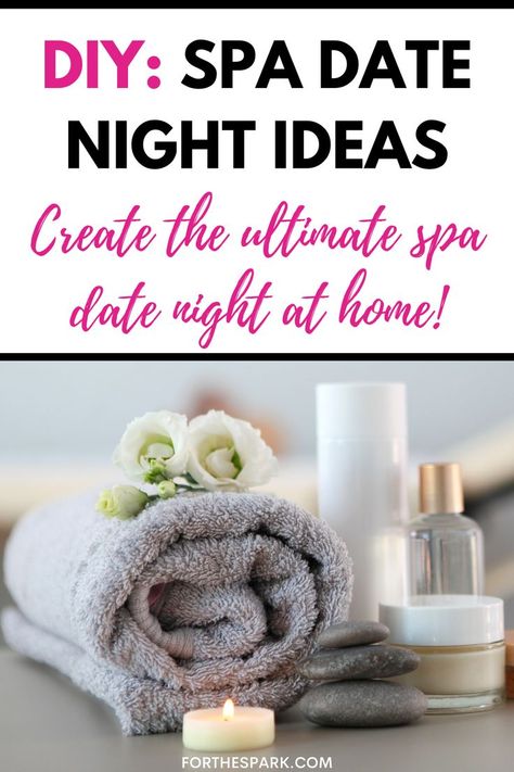 spa date night Bath Night Ideas, Massage Diy At Home, Romantic Tub Ideas, Spa Day For Men At Home, Home Massage Ideas, Spa Date Night Ideas, At Home Massage Date Night Set Up, Self Care Date Night Ideas, At Home Massage Date Night