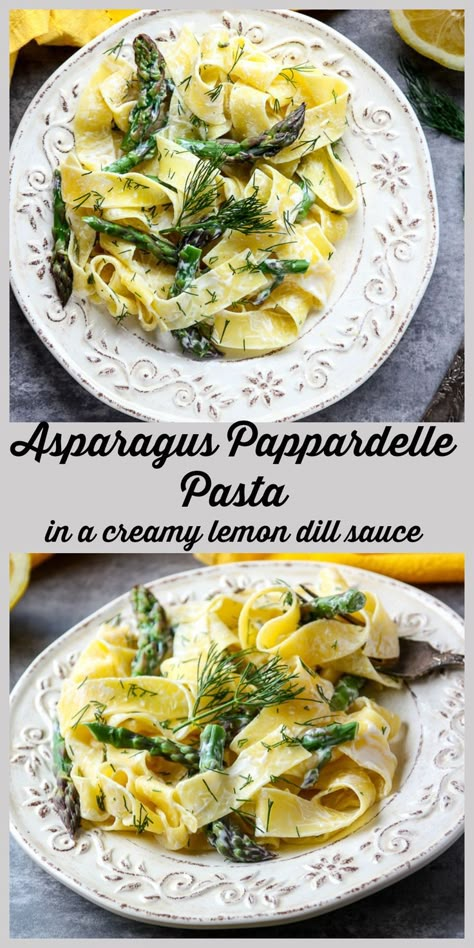 Creamy Lemon Dill Sauce, Pappardelle Pasta Recipe, Pappardelle Recipe, Lemon Asparagus Pasta, Lemon Dill Sauce, Pasta Food Recipes, Pappardelle Pasta, Asparagus Pasta, Lemon Dill