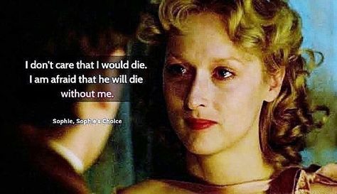 Sophie Movie Quotes, Sophie Movie Quote, Sophia Movie Quote, William Styron, Choice Quotes, Sophie's Choice, Kevin Kline, Tv Miniseries, Choices Quotes