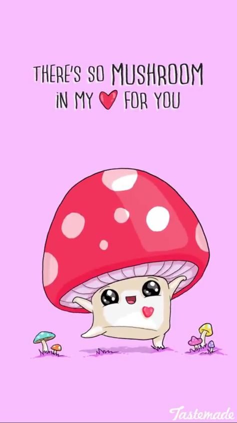 There’s so mushroom  in my heart for you! Valentine Lyrics, On Love, Wallpaper Food, Cheesy Puns, Relationship Cartoons, Love Cartoon, Punny Cards, Funny Food Puns, Love Pinterest