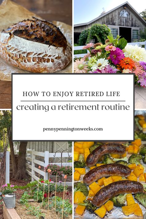 a photo collage of a happy retirement in a country garden with a loaf of fresh baked sourdough Retirement Vision Board, Online Volunteering, Retired Life, Retirement Lifestyle, Dinner At Home, Happy Retirement, Weekly Planning, Country Garden, Find Joy