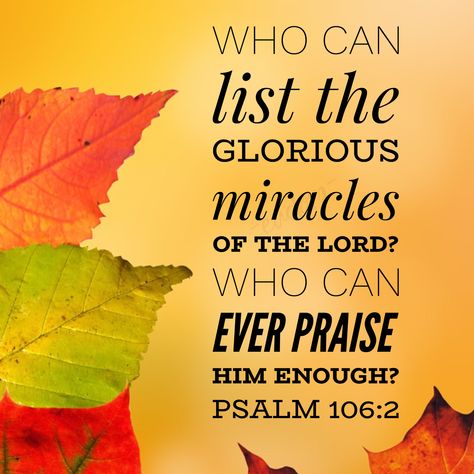 Psalm 106, Praise Him, Gods Mercy, Old Testament, Daily Bread, God Is Good, Faith Quotes, The Lord, Bible Quotes