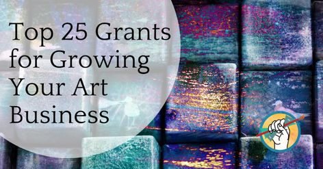 How To Sell Art, Growing Art, Community Ideas, Artist Grants, Career Ideas, Job Searching, Art Program, Art Biz, Grant Writing