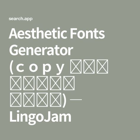 Aesthetic Fonts Generator (ｃｏｐｙ ᵃⁿᵈ ₚₐₛₜₑ 𝕥ꫀ᥊𝕥) ― LingoJam Apps For Aesthetic Editing Fonts, Aesthetic Symbols Copy And Paste, Font Generator Free, Fonts Copy And Paste, Font Apps, Copy And Paste Fonts, Comic Sans Font, Cute Writing, Character Symbols