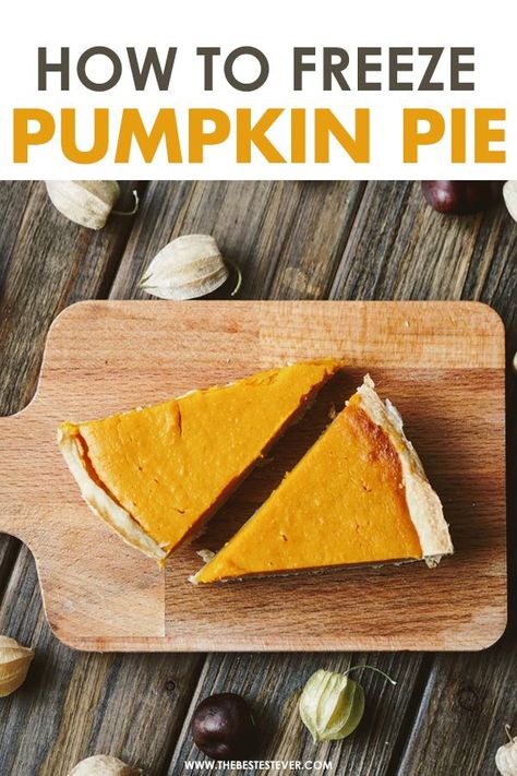 Freezer Pumpkin Pie, How To Freeze Pumpkin Pie, Can You Freeze Pumpkin Pie, Freezing Pumpkin Pie, How To Freeze Pies, Make Ahead Pumpkin Pie, Can You Freeze Pumpkin, Freeze Pumpkin, Freezing Pumpkin