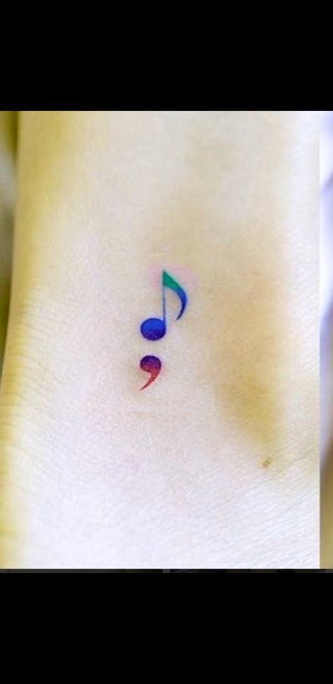 Music Note And Semicolon Tattoo, Semi-colon Tattoo With Music Note, Semi Colon Music Note Tattoo, Colorful Semicolon Tattoo, Music Note Semi-colon Tattoo, Music Semicolon Tattoo, Meaningful Music Tattoos, Small Tattoos With Meaning Quotes, Colon Tattoo