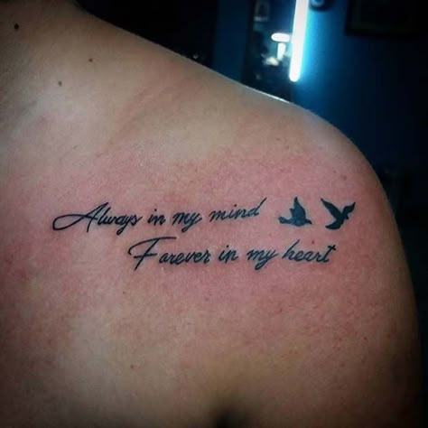 Always in My Mind, Forever in My Heart Memorial Tattoo Vader Tattoo, Memorial Tattoo Quotes, Easy Tattoos, Small Wave Tattoo, Remembrance Tattoos, Back Of Shoulder Tattoo, Tattoo For Son, Memorial Tattoo, About Tattoo