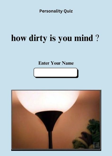 how dirty is you mind Dirty Mind Quiz, How Dirty Is Your Mind Quiz, Buzzerilla Viral, Buzz Quiz, Mind Test, Daily Life Hacks, Personality Quizzes, Army Girl, Personality Quiz