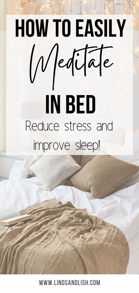 how to easily meditate in bed - reduce stress and improve sleep Before Bed Meditation, Bed Meditation, Meditation Before Bed, Bedtime Meditation, Aesthetic Meditation, Meditation For Sleep, Learn How To Meditate, Zen Vibes, Meditation Exercises