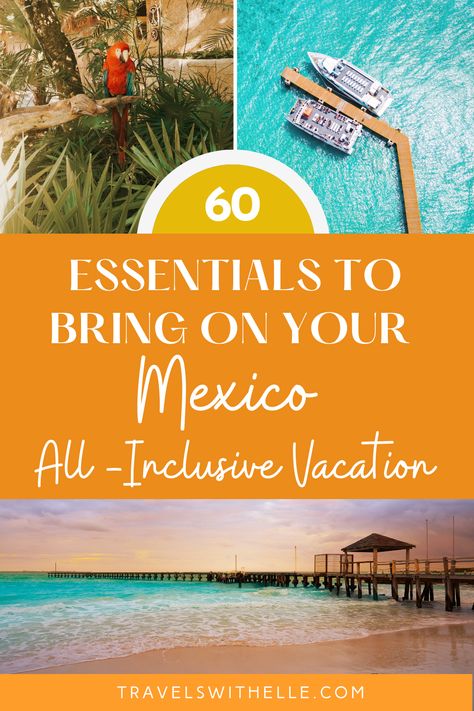 All-Inclusive Packing List Mexico Packing List For Mexico, All Inclusive Mexico, Mexico Packing List, Mexico Vacation Outfits, Cancun All Inclusive, All Inclusive Trips, Pack Like A Pro, Mexico Trip, Trip To Mexico