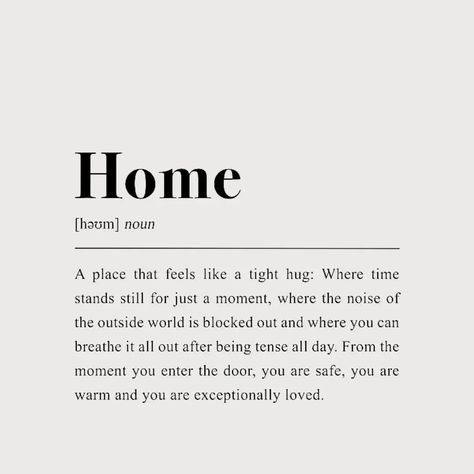 Home Is Where You Are Quotes, Love Where You Live Quotes, Home Being A Person Quote, Love Being Home Quotes, Home Poem Quotes, Home As A Person Quotes, Quotes On Home Sweet Home, Surrounded By Love Quotes, Come Home Safe Quotes