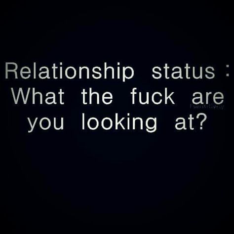 In A Relationship Status, Relationship Status Humor, Relationship Status Funny, Funny Relationship Status, Adult Quotes, Italian Humor, Laugh Lines, Status Funny, The Way I Am