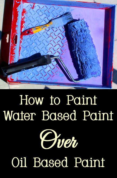 Tips and tricks for how to paint water based paint over oil based paint. DIY. Do it yourself. ideas, creative, unique, interior decorating, interior design, house, home, trend, easy, cheap, budget, step by step, instructions Paint Over Oil Based Paint, Painting Over Oil Based Paint, Painting Over Oil Based Trim, How To Paint Over Oil Based Paint, Patina Paint, Base Trim, Latex Paint, Faux Painting, Water Based Paint