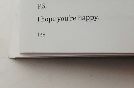 I Hope You're Happy, Now Quotes, Open Book, Intj, Happy Quotes, The Words, I Hope You, A Book, Texts