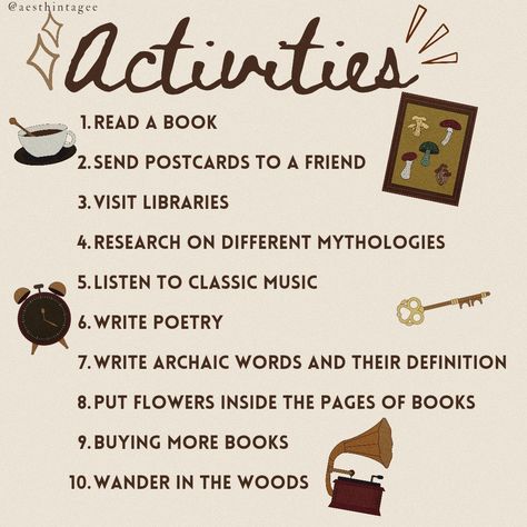 Cottagecore Activity List, Dark Academia Things To Do When Bored, Dark Academia Morning Routine, Dark Academia Activities, Cottagecore Activities, Cottagecore Academia Aesthetic, Dark Academia Things, Classic Academia, Dark Acadamia