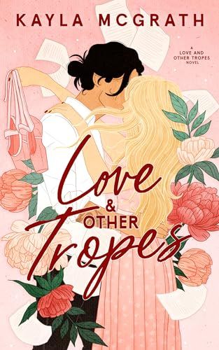 Amazon.com: Love & Other Tropes (Love and Other Tropes Book 1) eBook : McGrath, Kayla: Kindle Store Sweet Romance Books, Romcom Books, Romance Covers, Romance Book Covers, Summer Romance, Top Books To Read, Romantic Books, Top Books, Best Books To Read