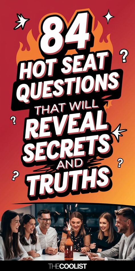 hot seat questions Bonding With Friends, 21 Questions Game, Hot Seat Questions, Truth Questions, Truth Or Truth Questions, Dare Games, Truth Or Dare Questions, Trick Questions, Questions For Friends