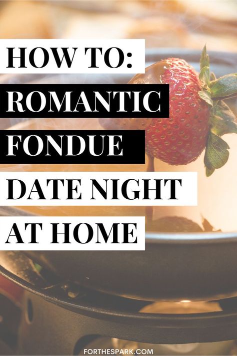 Looking to have a fondue date at home? These easy fondue date night ideas will show you everything you need to do to have a successful fondue date night! There are cheese fondue date night ideas, chocolate fondue date night ideas, and more! Romantic Date Night Snacks, Valentines Day Fondue Dinner, Chocolate Fondue Date Night At Home, Fondue Date Night At Home, Fondue Night At Home, Chocolate Fondue Ideas, Fondue Date Night, Romantic Dinners For Two At Home, Fondue At Home