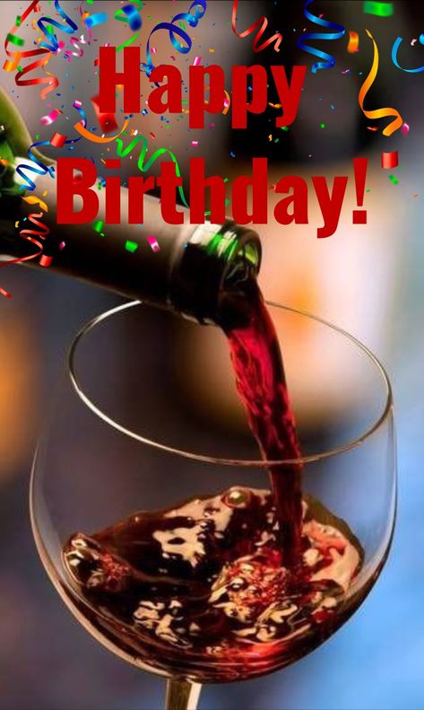 Happy Birthday wine Happy Birthday Wine Images, Happy Birthday Drinks, Happy Birthday Wine, Happy Birthday Flowers Wishes, Happy Birthday Man, Birthday Wishes Flowers, Birthday Greetings Friend, Happy Birthday Wishes Photos, Happy Birthday Wishes Cake