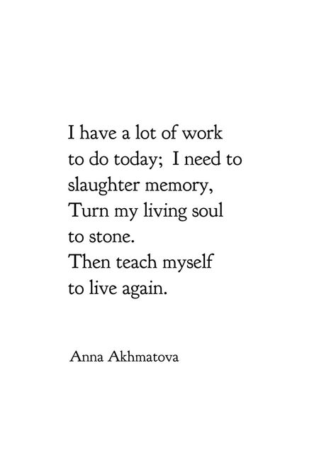 Anna Akhmatova Poems, Russian Authors, Russian Poetry, Lit Aesthetic, Kafka Quotes, Anna Akhmatova, Pretty Writing, General Quotes, Words That Describe Feelings