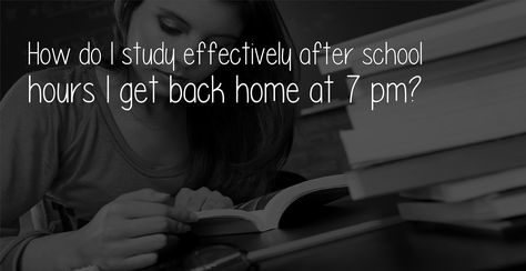 How Do I Study Effectively After School Hours I Get Back Home At 7 Pm?  Well, most of us are stuck in situation like this where we don't have enough time for ourselves to clear the concepts and stuffs because most of the time we busy only learning them but there's this fact you understand  Source(s): https://www.quora.com/How-do-I-study-effectively-after-school-hours-I-get-back-home-at-7-pm http://studyingtv.com/how-do-i-study-effectively-after-school-hours-i-get-back-home-at-7-pm/ Best Study Techniques, Study Time Table, How To Study, Class 9, Study Techniques, Time Table, First Relationship, Engineering Colleges, Study Plan