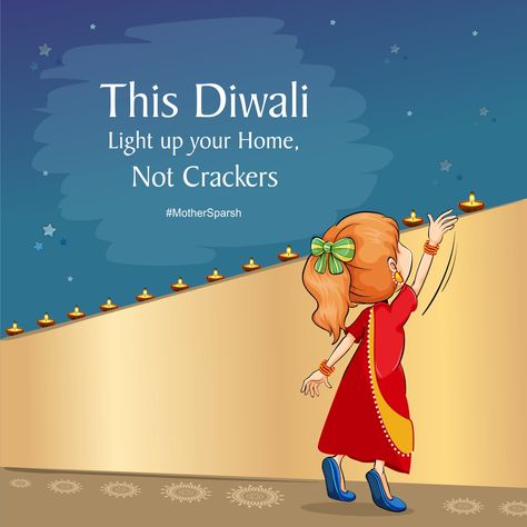 Fill your home with prayers and lights . Say NO to Crackers, YES to Candles. This Diwali only Diyas, No Smoke, No Noise. Enjoy a Happy and Safe Diwali.  #HappyDiwali #MotherSparsh Mini Cute Drawings, Say No To Crackers, Green Diwali, Happy Diwali Pictures, Hello Kitty Bathroom, Diwali Poster, Diwali Pictures, Diwali Photos, Diwali Lights