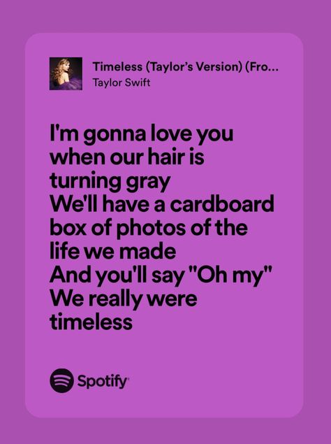 Timeless Taylor Swift Lyrics, Timeless Taylor Swift, Taylor Album, Bff Forever, Taylor Core, Inspirational Lyrics, Taylor Swift Song Lyrics, Gonna Love You, Taylor Swift Speak Now