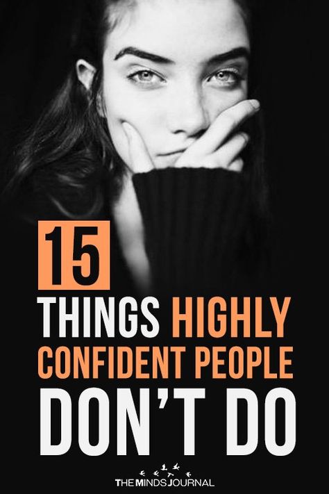 These 15 Things Highly Confident People Don’t Do How To Walk Confidently, Confident People, Confident Person, Practicing Mindfulness, Psychological Facts, Mindfulness Techniques, Building Confidence, Set Boundaries, Cold Home Remedies