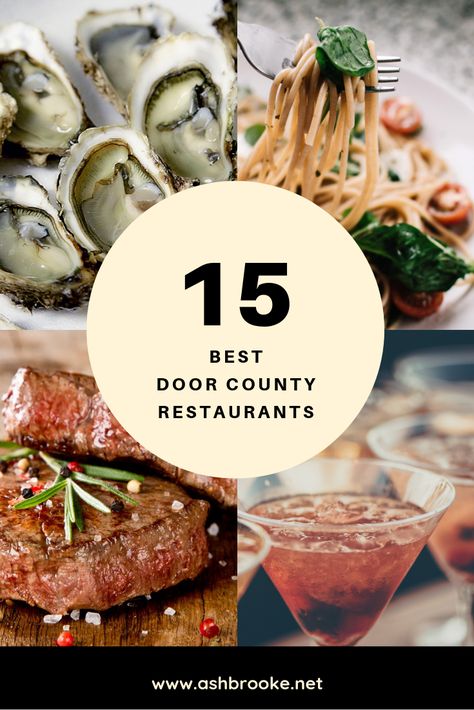 Get ready to get hungry! These 15 Door County restaurants can satisfy any appetite. Enjoy a romantic dinner by the water or opt for a quick bite to eat at one of our favorite local cafes!  #DoorCounty #BestRestaurantsWI Door County Restaurants, Door County Wi, Door County Wisconsin, Dinner Restaurants, Quick Bite, Door County, Romantic Dinner, Girls Weekend, A Romantic