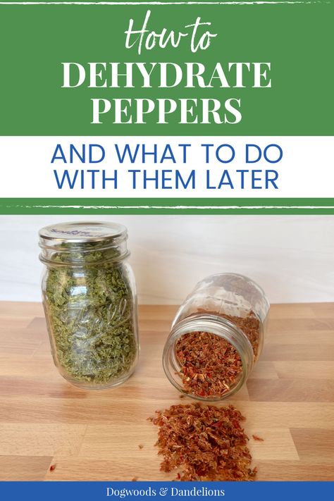 a jar of green dehydrated bell peppers and a jar of dehydrated red bell peppers with the red peppers spilling onto a wooden counter top Dehydrating Peppers In Oven, Storing Dehydrated Food, Dehydrate Chili Peppers, Dehydrate Bell Peppers, How To Dehydrate Peppers In Dehydrator, How To Dehydrate Green Peppers, Dehydrated Peppers Recipes, Dehydrated Green Peppers, Ways To Preserve Peppers